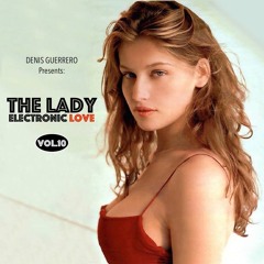 The Lady Vol. 10 -Electronic Love-