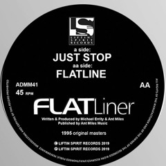 Flatliner - Just Stop