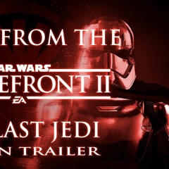 Star Wars Battlefront 2 - The Last Jedi Season Trailer Music