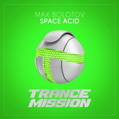 Max Bolotov Space Acid (radio Edit)