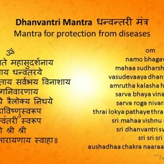 06 Dhanvantari Mantra - Mantra For Protection Against Diseases - 9 Repetitions