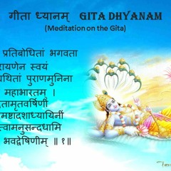 09 Gita Dhyanam - Meditation On The Gita