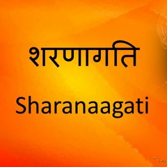 17 Sharanaagati - Total Subsmission To Krishna. Destroy All Your Problems And Troubles