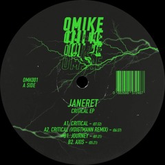 A2 Janeret - Critical (Voigtmann Remix)(OMK001)