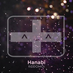 KODOMOi - Hanabi「花火」