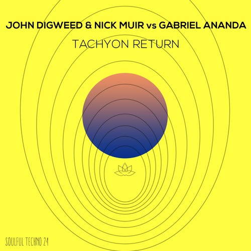 John Digweed & Nick Muir vs Gabriel Ananda - Tachyon Return