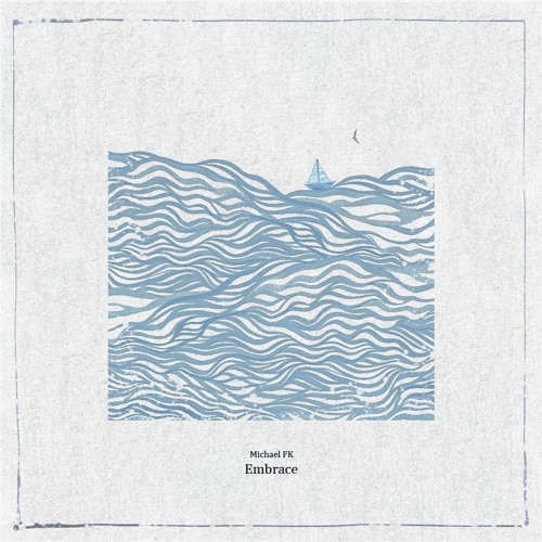 Michael FK - Embrace