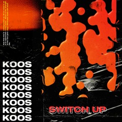 Koos - Switch Up