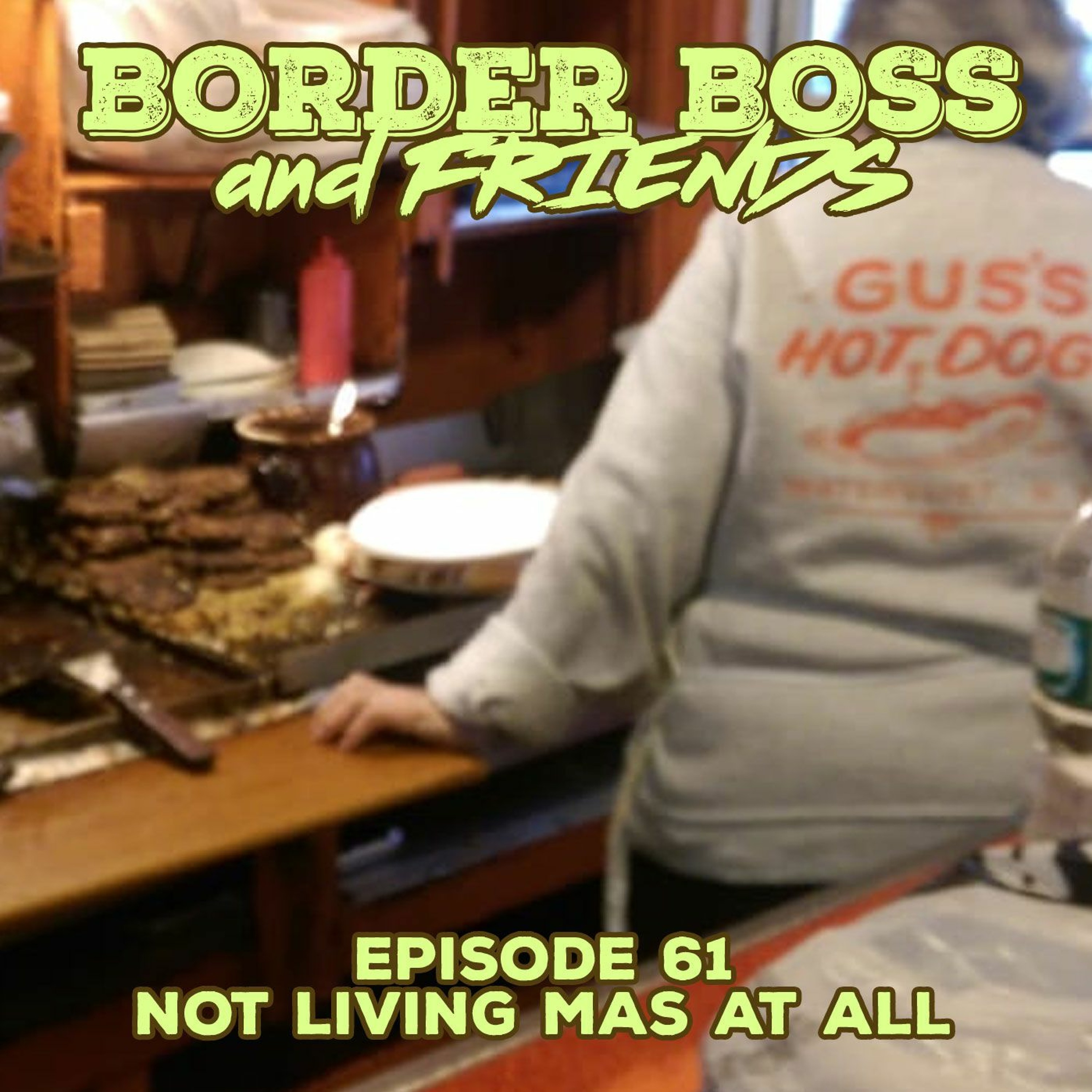 Episode 61: Not Living Mas At All episode artwork
