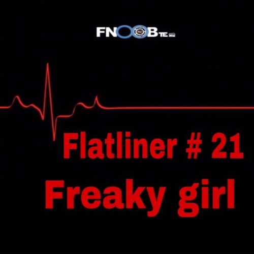 Freaky girl  for Flatliner # 21