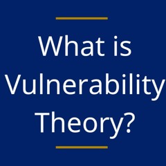 What is Vulnerability Theory? An Interview with Martha Fineman