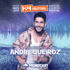 André Queiroz - H&H Festival 2019 (Promocast)