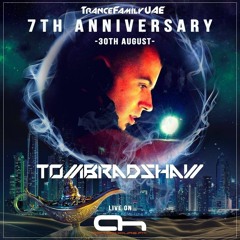 Tom Bradshaw - TranceFamily UAE 7th Anniversary [August 2019]