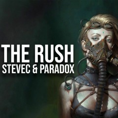 Steve C & Paradox - The Rush (Original Mix)[FREE DOWNLOAD]