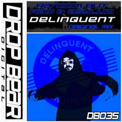 Random But Raw & Asylum - Delinquent