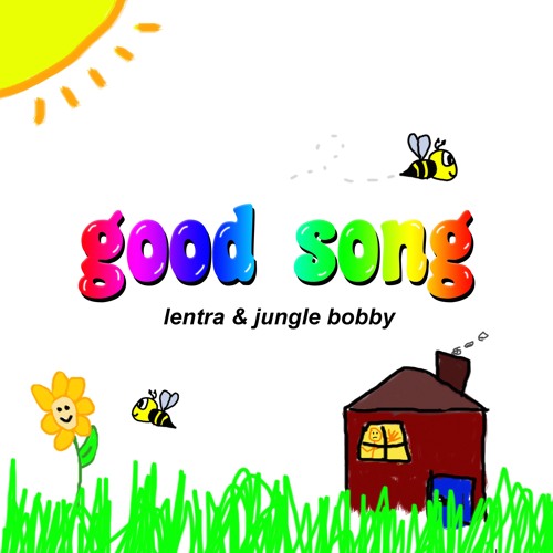 good song- lentra and jungle bobby