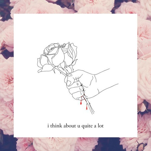 i think about u quite a lot (prod ocean beats)