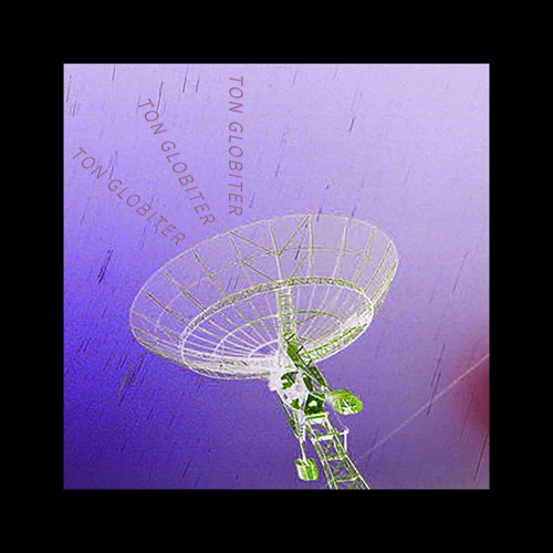 Ton Globiter - Galactic Attention