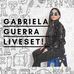 Gabriela Guerra - Live DJ Set @ Guanajuato City (24 Agosto 2019)