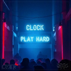 CLOCK - PLAY HARD