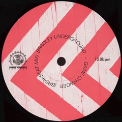 Bradley Underground - Game Changer
