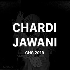 Chardi Jawani @ GHG 2019