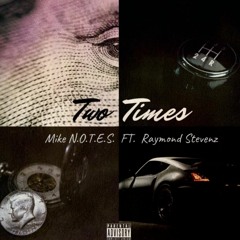 Two Times Feat. Raymond Stevenz