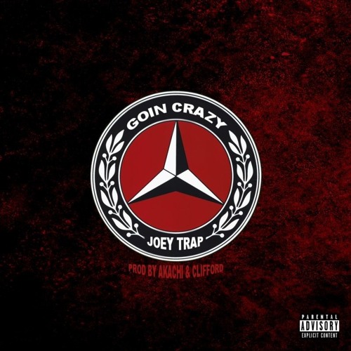 Joey Trap - Goin' Crazy (prod. Akachi & Cliiford)
