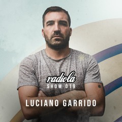 Radiola Show 019 - Luciano Garrido