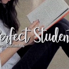 ||perfect student subliminal|| SUPER POWERFUL