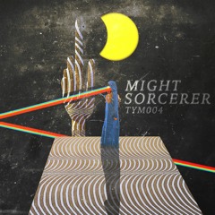 TYM004: MIGHT - SORCERER