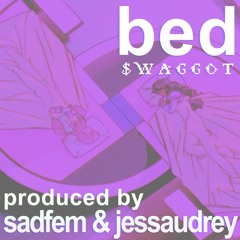 $WAGGOT - bed (prod. sadfem + jessaudrey)