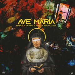 Frvncis Flow - AVE MARIA - (C/ Slim Boy X Bráulio Killa )