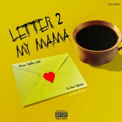 Letter 2 My Mama (Prod. MG)