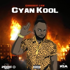 Chronic Law - Cyan Kool [Hot Like Fire] [Cyan Kool Riddim]