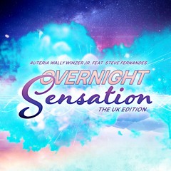 Overnight Sensation (UK Radio Edit) [feat. Steve Fernandes]