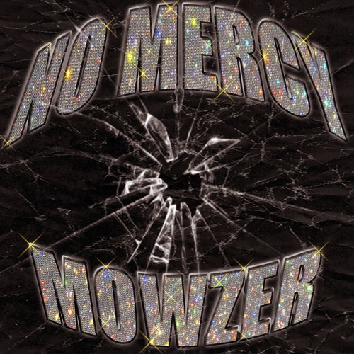 Mowzer - No Mercy