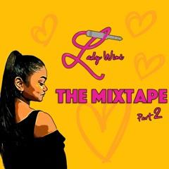Lady Wini The Mixtape Part 2