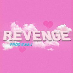 Revenge (prod. @heykaaj)