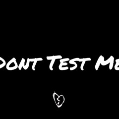 Test Me (Prod.Rome)