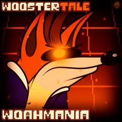 [WoosterTale AU] WOAHMANIA (A Woah Megalovania) (Phase 1)