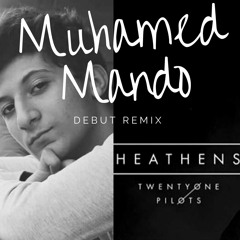 Twenty One Pilots - Heathens ( Muhamed Mando Trap Remix )