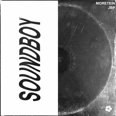 Moretein & Jbp - Soundboy