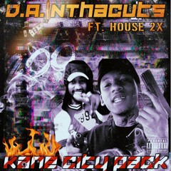 D.a.InThaCuts ft House_2x KaneCity Pack