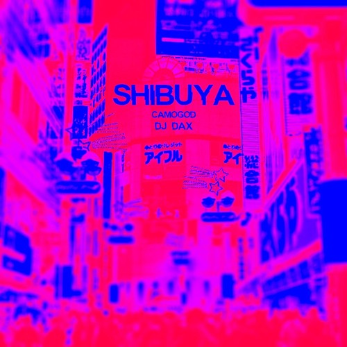 SHIBUYA Ft. DJ DAX (Prod. Lytton Scott)