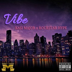 Vibe Featuring RockStarHype
