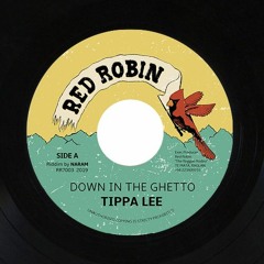 Tippa Lee – Down in the Ghetto + version (RR7003)