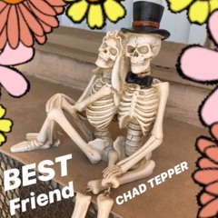 Chad Tepper - Best Friend (Prod. Lexnour)