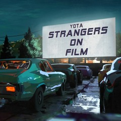 Yota - Strangers On Film