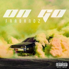 ON GO (Prod. by Tommy Bang Beats)